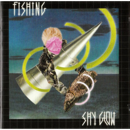 Fishing ‎– Shy Glow