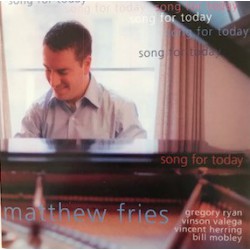Matthew Fries ‎– Song For Today