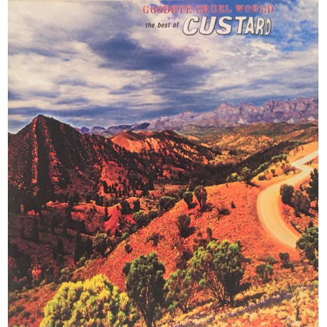 Custard ‎– Goodbye Cruel World (The Best Of Custard)