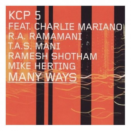 KCP 5 Feat. Charlie Mariano, R.A. Ramamani, T.A.S. Mani, Ramesh Shotham, Mike Herting ‎– Many Ways