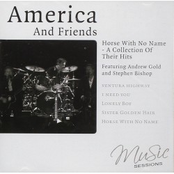 America ‎– America And Friends - Horse With No Name A Collection Of Their Hits