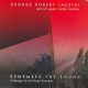 George Robert Jazztet Special Guest Randy Brecker ‎– Remember The Sound - Homage To Michael Brecker