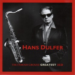 Hans Dulfer ‎– The Famous Grouse Greatest