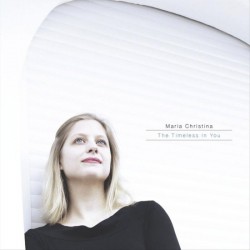 Maria Christina - The Timeless In You
