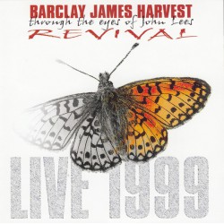 Barclay James Harvest Through The Eyes Of John Lees ‎– Revival (Live 1999)