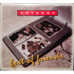 Anthony – Best Of Friends