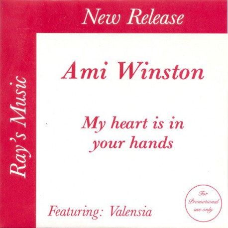 Ami Winston Featuring Valensia ‎– My Heart Is In Your Hands