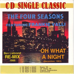 Frankie Valli & The Four Seasons ‎– Oh What A Night (December, 1963) (Ben Liebrand Re-Mix 1988)