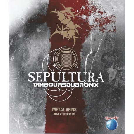 Sepultura & Les Tambours Du Bronx ‎– Metal Veins - Alive At Rock In Rio