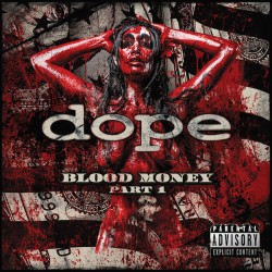 Dope – Blood Money Part.1