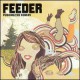 Feeder - Pushing The Senses