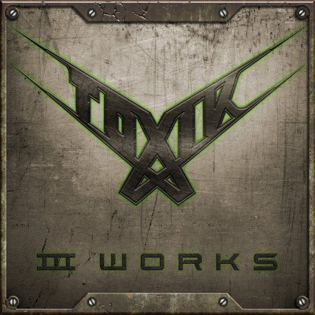 Toxik ‎– III Works