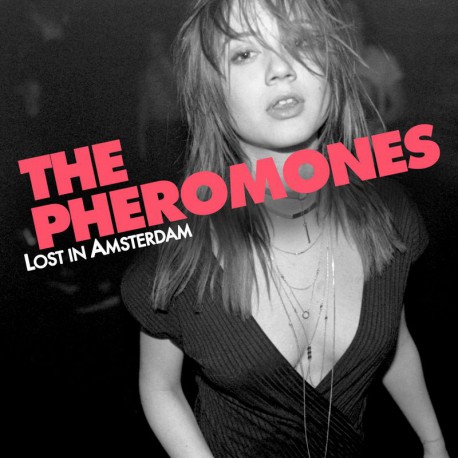 The Pheromones - Lost in Amsterdam