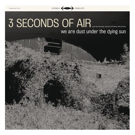3 Seconds Of Air ‎– We Are Dust Under The Dying Sun