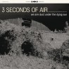 3 Seconds Of Air ‎– We Are Dust Under The Dying Sun
