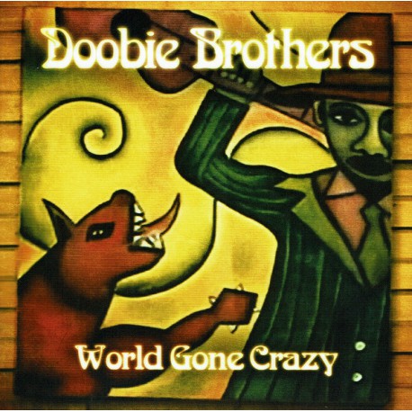 Doobie Brothers ‎– World Gone Crazy