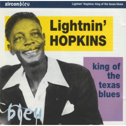 Lightnin' Hopkins ‎– King Of The Texas Blues