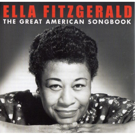 Ella Fitzgerald ‎– The Great American Songbook