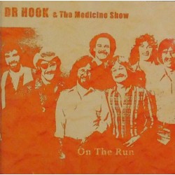Dr. Hook & The Medicine Show ‎– On The Run