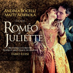 Charles Gounod - Romeo & Juliette