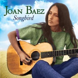 Joan Baez ‎– Songbird
