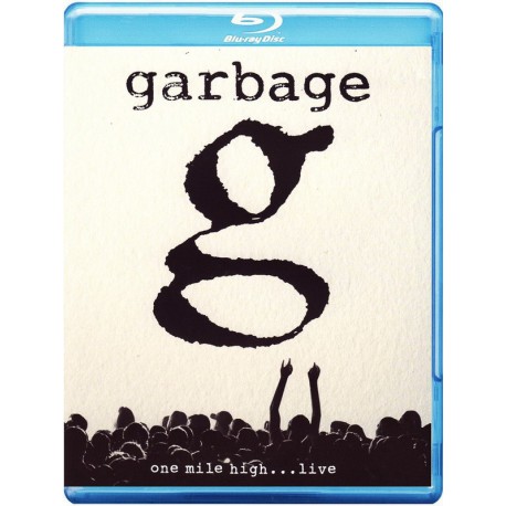 Garbage ‎– One Mile High... Live