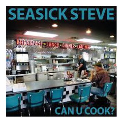 Seasick Steve ‎– Can U Cook?
