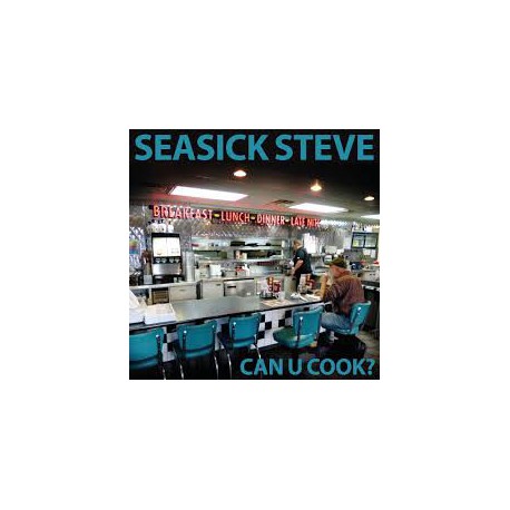 Seasick Steve ‎– Can U Cook?