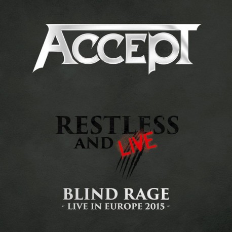 Accept ‎– Restless And Live (Blind Rage - Live In Europe 2015)