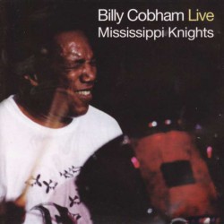 Billy Cobham ‎– Mississippi Knights (Live)