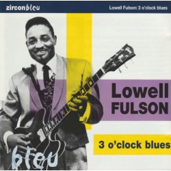 Lowell Fulson ‎– 3 O'Clock Blues
