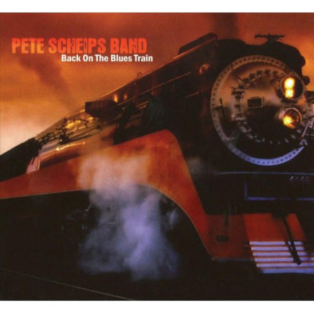 Pete Scheips Band ‎– Back On The Blues Train