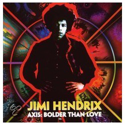 Jimi Hendrix - Axis: Bolder Than Love / Musicorama
