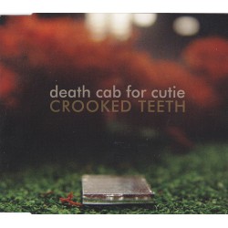 Death Cab For Cutie ‎– Crooked Teeth