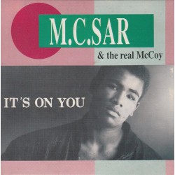 M.C.Sar & The Real McCoy ‎– It's On You