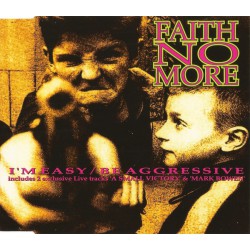Faith No More ‎– I'm Easy / Be Aggressive