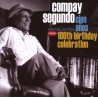 Compay Segundo - Cien Anos: 100th Birthday Celebration