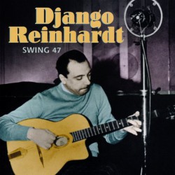 Django Reinhardt - Swing 47