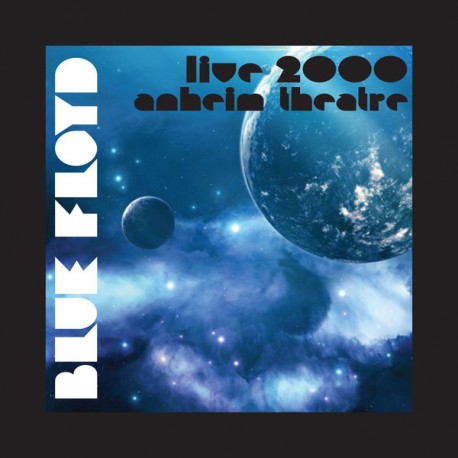 Blue Floyd ‎– Live 2000: Sun Theatre, Anaheim
