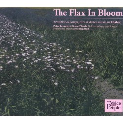 Various ‎– The Flax In Bloom - Traditional Songs, Airs & Dance Music In Ulster