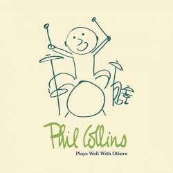 Phil Collins ‎– Plays Well With Others