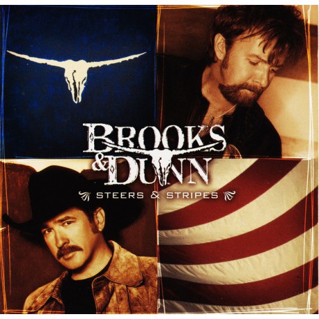 Brooks & Dunn ‎– Steers & Stripes