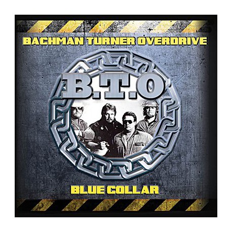 Bachman-Turner Overdrive ‎– Blue Collar