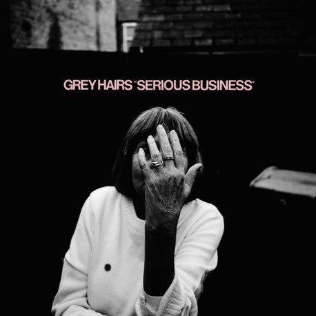 Grey Hairs ‎– Serious Business