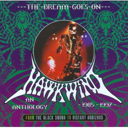 Hawkwind ‎– The Dream Goes On - An Anthology 1985 - 1997