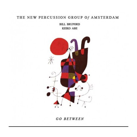 The New Percussion Group Of Amsterdam / Bill Bruford / Keiko Abe ‎– Go Between