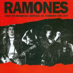 The Ramones - WBUF FM Broadcast, Buffalo, NY, February 8th, 1979