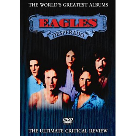 Eagles - Rock Milestones: Desperado