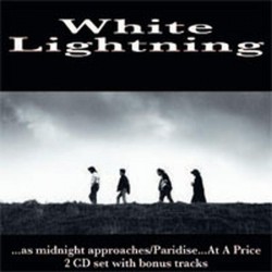 White Lightning ‎– As Midnight Approaches/Paradise…At A Price