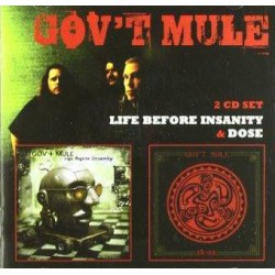 Gov't Mule ‎– Life Before Insanity/Dose